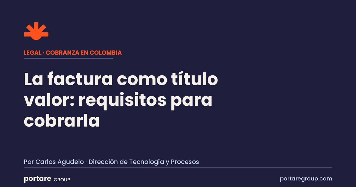 La factura como título valor: requisitos para cobrarla